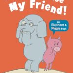 I Will Surprise My Friend! (Elephant and Piggie)