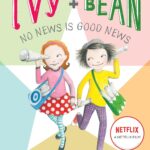 Ivy and Bean No News Is Good News 
