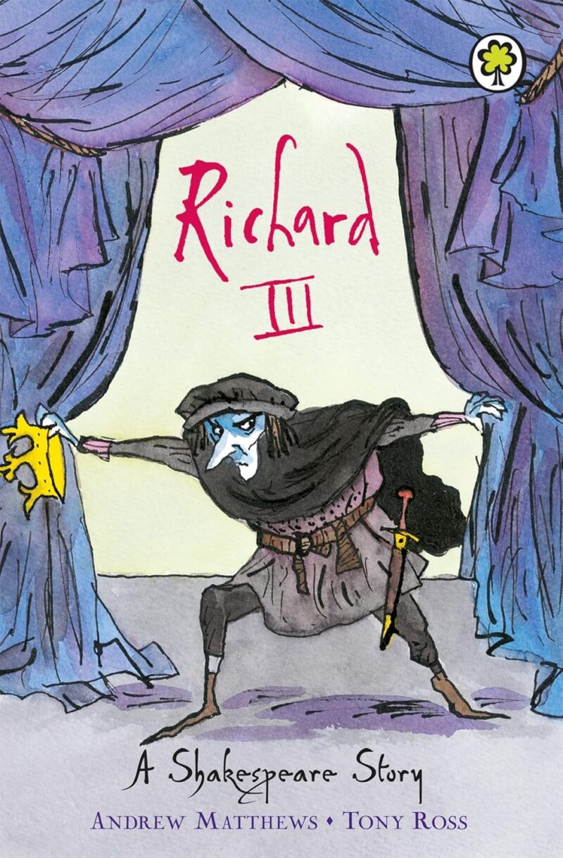 Richard III (A Shakespeare Story) 