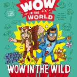 Wow in the World: Wow in the Wild