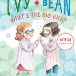 Ivy and Bean What's the Big Idea? 