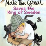 Nate the Great Saves the King of Sweden