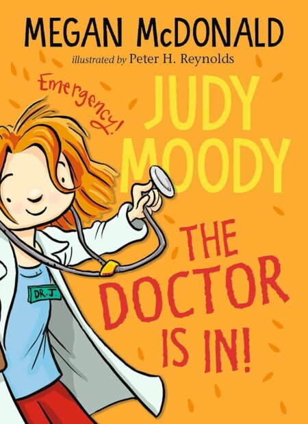 Judy Moody Doctor Is in!