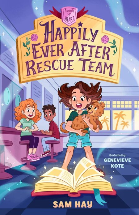 Happily Ever After Rescue Team: Agents of H.E.A.R.T.