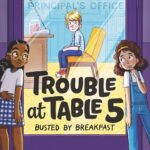Trouble at Table 5 #2: Busted by Breakfast