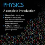 Physics: A complete Introduction
