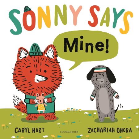 SONNY SAYS, “Mine!”