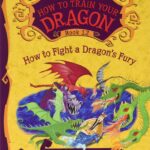 How to Train Your Dragon: How to Fight a Dragon’s Fury