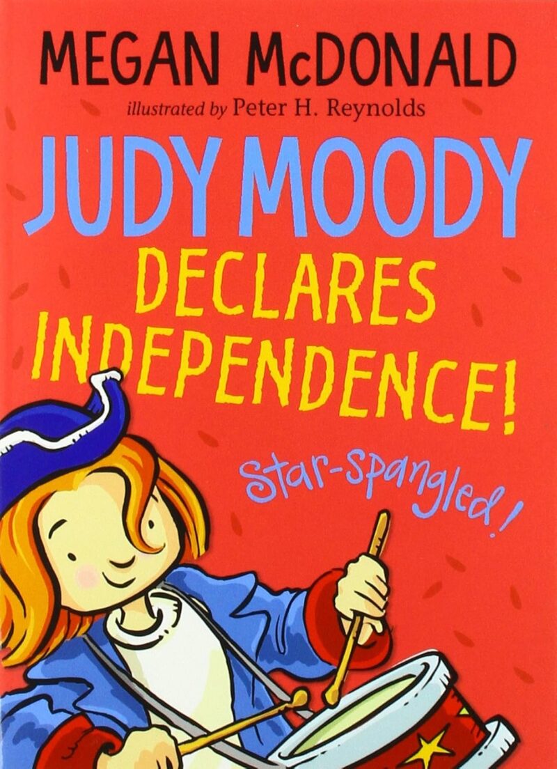 Judy Moody Declares Independence!