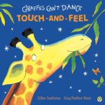Giraffes Can't Dance Touch-and-Feel
