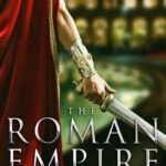 A Brief History of the Roman Empire
