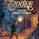 Addison Cooke and the Tomb of the Khan