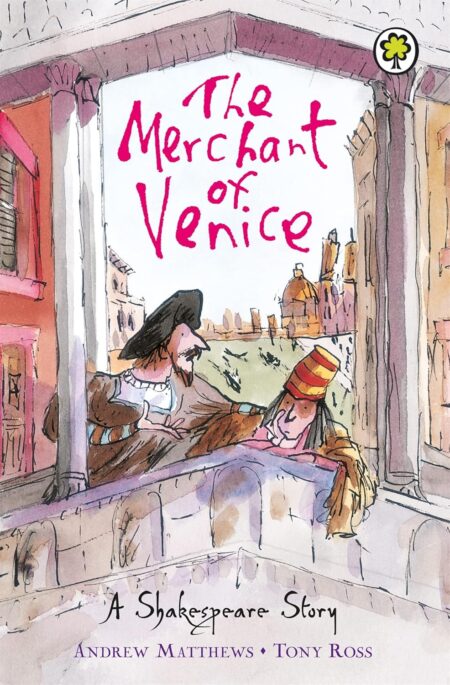 The Merchant of Venice (A Shakespeare Story) 