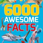 6000 Awesome Facts