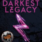 Darkest Minds Novel: The Darkest Legacy