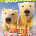 100 Facts Saving the Earth