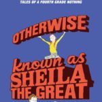 Otherwise Known as Sheila the Great #2