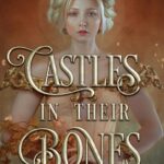 Castles In Their Bones
