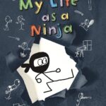 My life as a ninjaYRMPS