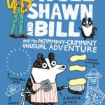 Uncle Shawn and Bill and the Pajimminy-Crimminy Unusual Adventure