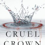 Cruel Crown :Red Queen Series