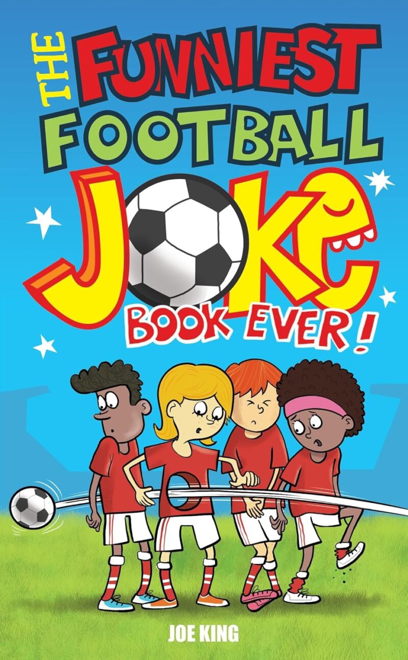 The Funniest Football Joke Book Ever! 