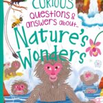 Curious Questions & Answers About Nature's Wonders