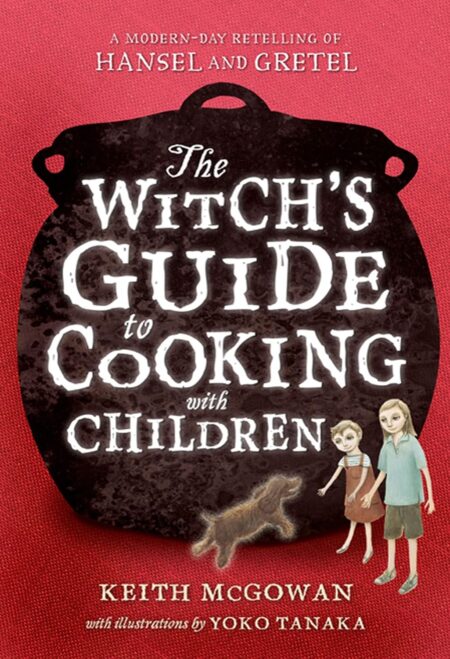 The Witch’s Guide to Cooking with Children