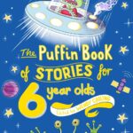 The Puffin Book of Stories for 6 years olds