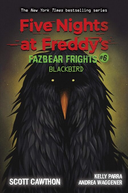 Blackbird:  (Five Nights at Freddy’s: Fazbear Frights #6)