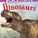 100 Facts Dinosaurs