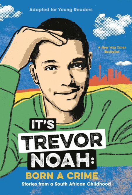 It’s Trevor Noah: Born a Crime