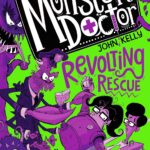 The Monster Doctor: Revolting Rescue 