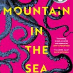 The Mountain in the Sea:  Shortlisted for the Arthur C. Clarke Award