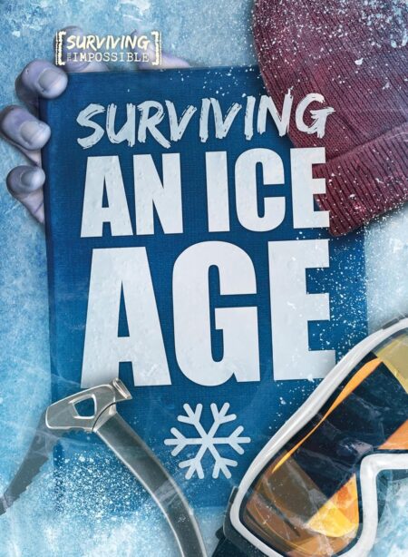 Surviving an Ice Age