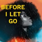 Before I Let Go