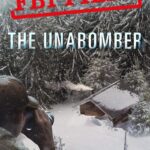 FBI Files: The Unabomber