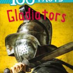 100 Facts Gladiators
