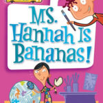 My Weird School #4: Ms. Hannah Is Bananas!