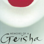 Memoirs of a Geisha