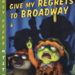Give My Regrets to Broadway