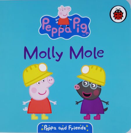 Peppa & Friends: Molly Mole