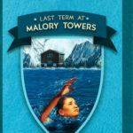 Last Term at Malory Towers #6