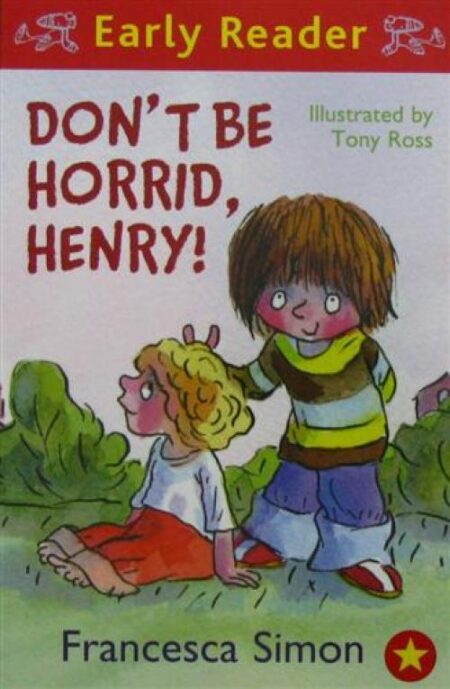 Early reader: Don’t be horrid, Henry