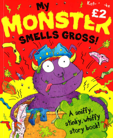 My monsters Smells gross