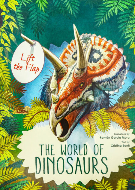 Lift-the-flaps The world of Dinosaurs