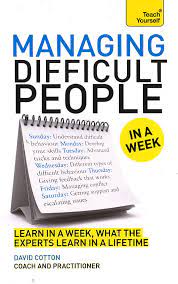 Managing Difficult People in a Week