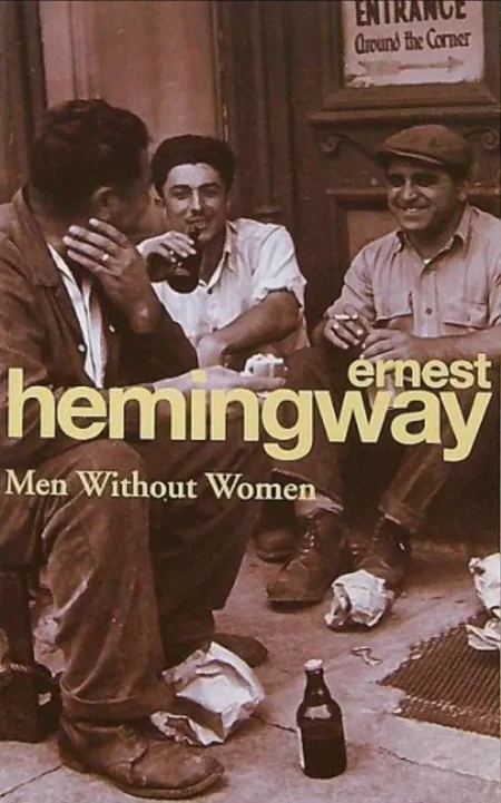 Hemingway: Men Without Women