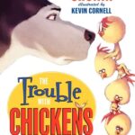 The Trouble with Chickens
