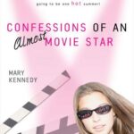 Confessions of an Almost Movie Star